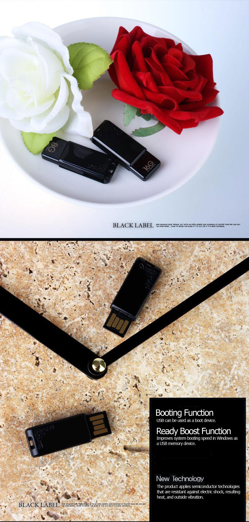 Booting Function USB can be used as a boot device. Partition Function The user can partition it the device into two partitions for use. New TechnologyThe product applies semiconductor technologies that are resistant against electric shock, resulting heat, and outside vibration.