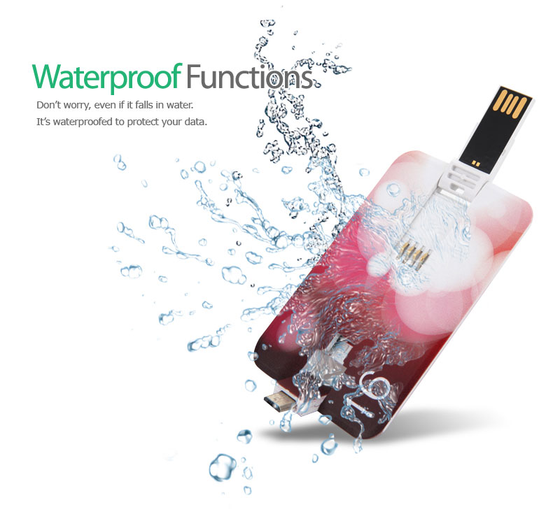 Waterproof FunctionsDon’t worry, even if it falls in water.It’s waterproofed to protect your data.